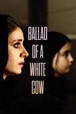 Film Balada o bílé krávě (Ballad of a White Cow) 2020 online ke shlédnutí