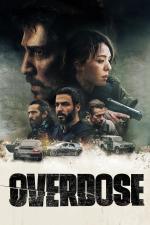 Film Overdose (Overdose) 2022 online ke shlédnutí