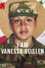 Film Já jsem Vanessa Guillen (I Am Vanessa Guillen) 2022 online ke shlédnutí