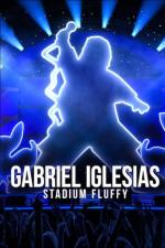 Film Gabriel Iglesias: Stadium Fluffy Live from Los Angeles (Gabriel Iglesias: Stadium Fluffy) 2022 online ke shlédnutí