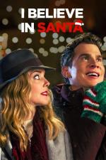 Film Věřím na Santu (I Believe in Santa) 2022 online ke shlédnutí