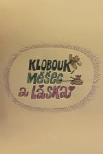 Film Klobouk, měšec a láska (Klobouk, měšec a láska) 1986 online ke shlédnutí