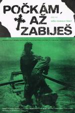 Film Počkám, až zabiješ (Počkám, až zabiješ) 1973 online ke shlédnutí