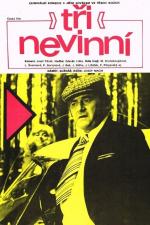 Film Tři nevinní (Tři nevinní) 1973 online ke shlédnutí