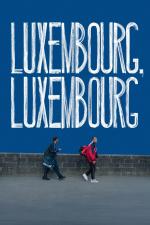 Film Lucemburk, Lucemburk (Luxembourg, Luxembourg) 2022 online ke shlédnutí