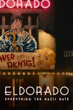 Film Eldorado: Co náckové nesnesou (Eldorado - Alles, was die Nazis hassen) 2023 online ke shlédnutí