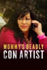 Film Mommy's Deadly Con Artist (Pasca na rodinu) 2021 online ke shlédnutí