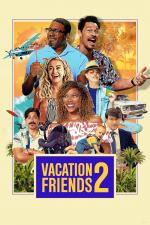 Film Přátelé z dovolené 2 (Vacation Friends 2) 2023 online ke shlédnutí