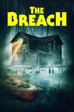 Film The Breach (The Breach) 2022 online ke shlédnutí