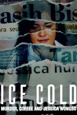 Film Jako led: Vražda, káva a Jessica Wongso (Ice Cold: Murder, Coffee and Jessica Wongso) 2023 online ke shlédnutí