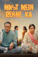 Film Mast Mein Rehne Ka (Mast Mein Rehne Ka) 2023 online ke shlédnutí