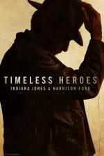 Film Timeless Heroes: Indiana Jones and Harrison Ford (Timeless Heroes: Indiana Jones and Harrison Ford) 2023 online ke shlédnutí