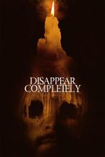 Film Desaparecer por completo (Disappear Completely) 2022 online ke shlédnutí