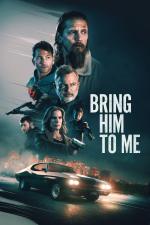 Film Bring Him to Me (Bring Him to Me) 2023 online ke shlédnutí