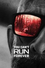 Film You Can't Run Forever (You Can't Run Forever) 2024 online ke shlédnutí