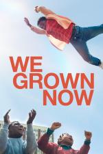 Film We Grown Now (We Grown Now) 2023 online ke shlédnutí