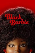 Film Černá Barbie (Black Barbie: A Documentary) 2023 online ke shlédnutí