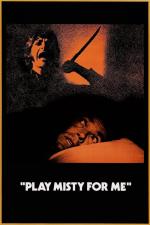 Film Zahrajte mi MISTY (Play Misty for Me) 1971 online ke shlédnutí