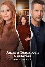 Film Skutečné vraždy: Podvedený podvodník (Aurora Teagarden Mysteries: How to Con A Con) 2021 online ke shlédnutí