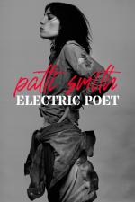 Film Patti Smith: Rocková básnířka (Patti Smith, la poésie du punk) 2021 online ke shlédnutí