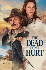 Film Až na konec světa (The Dead Don't Hurt) 2023 online ke shlédnutí