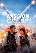 Film Mise napříč (Mission Cross) 2024 online ke shlédnutí