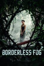 Film Mlha bez hranic (Borderless Fog) 2024 online ke shlédnutí