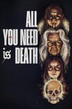 Film All You Need Is Death (All You Need Is Death) 2023 online ke shlédnutí