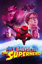 Film Moje chůva superhrdinka (My Babysitter the Super Hero) 2021 online ke shlédnutí