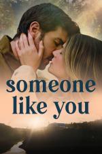 Film Someone Like You (Someone Like You) 2024 online ke shlédnutí