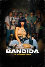 Film Banditka číslo jedna (Bandida: A Número Um) 2024 online ke shlédnutí