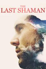 Film The Last Shaman (The Last Shaman) 2016 online ke shlédnutí