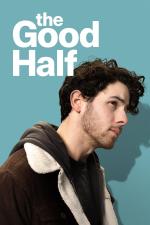 Film The Good Half (The Good Half) 2023 online ke shlédnutí