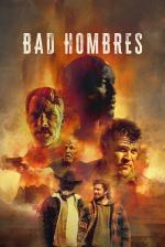 Film Mizerové (Bad Hombres) 2024 online ke shlédnutí