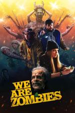 Film Generace Zombies (We Are Zombies) 2023 online ke shlédnutí