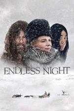 Film Nikdo nechce noc (Endless Night) 2015 online ke shlédnutí