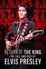 Film Návrat krále: Pád a vzestup Elvise Presleyho (Return of the King: The Fall and Rise of Elvis Presley) 2024 online ke shlédnutí