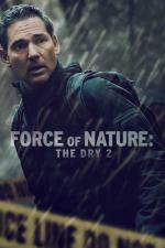 Film Force of Nature: The Dry 2 (Force of Nature) 2023 online ke shlédnutí