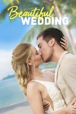 Film Beautiful Wedding (Beautiful Wedding) 2024 online ke shlédnutí