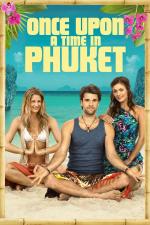 Film Tenkrát na Phuketu (Once Upon a Time in Phuket) 2011 online ke shlédnutí