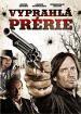 Film Vyprahlá prérie (Prairie Fever) 2008 online ke shlédnutí