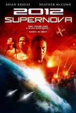 Film 2012: Supernova (2012: Supernova) 2009 online ke shlédnutí