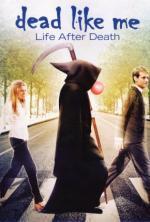 Film Mrtví jako já (Dead Like Me: Life After Death) 2009 online ke shlédnutí