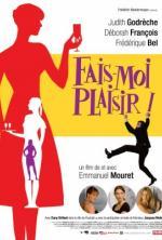 Film Udělej mi radost (Fais-moi plaisir!) 2009 online ke shlédnutí