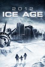 Film 2012: Doba ledová (2012: Ice Age) 2011 online ke shlédnutí