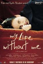 Film Můj život beze mne (My Life Without Me) 2003 online ke shlédnutí