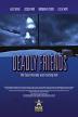 Film Vražedné přátelství (Deadly Friends) 2003 online ke shlédnutí