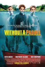 Film Nekecej a pádluj! (Without a Paddle) 2004 online ke shlédnutí