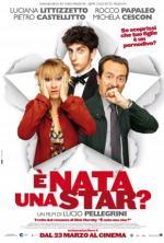 Film Nečekaná hvězda (È nata una star?) 2012 online ke shlédnutí