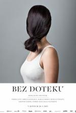 Film Bez doteku (Bez doteku) 2013 online ke shlédnutí